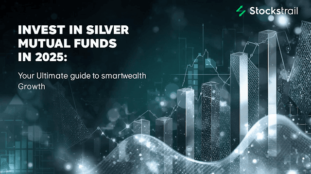 Invest in Silver Mutual Funds in 2025: Your Ultimate Guide to Smart Wealth Growth